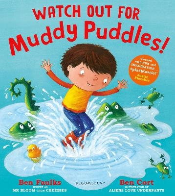 Watch Out for Muddy Puddles! - Ben Faulks