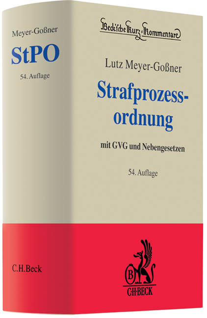 Strafprozessordnung - Lutz Meyer-Go&szlig;ner, Bertram Schmitt, Otto Schwarz, Theodor Kleinknecht, Karlheinz Meyer