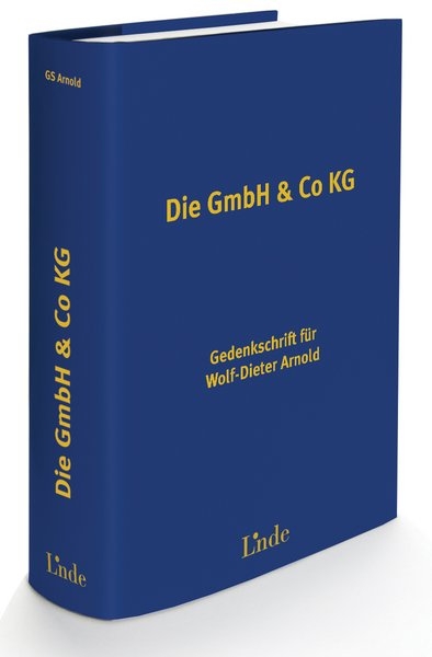 Die GmbH & Co KG - Nikolaus Arnold, Ulrich Torggler, Susanne Kalss, Christian Nowotny, Matthias Schimka, Paul Sch&ouml;rghofer, Alexander Schopper, Gerhard Hochedlinger, Martin Schauer, Michael Lang, Michael Tanzer, Karl Bruckner, Klaus Wiedermann, Hans Ruppe, Franz Althuber, Otto Taucher, Karl-Werner Fellner, Gottfried Sulz, Klaus Hirschler, eco-tax und, Christian Ludwig, Wolfgang H&ouml;fle, Werner Sedlacek
