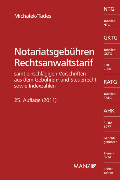 Notariatsgeb&uuml;hren und Rechtsanwaltstarif - Alexander Michalek, Helmuth Tades