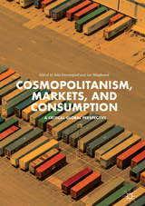 Cosmopolitanism, Markets, and Consumption - 