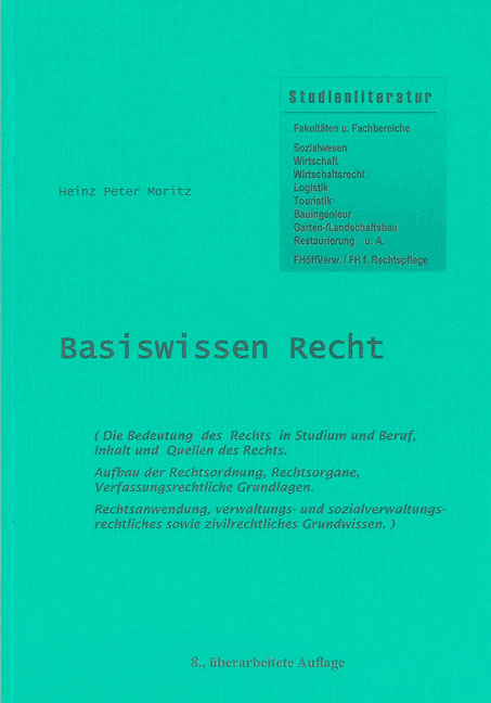 Basiswissen Recht (8. &uuml;berarbeitete Auflage) - Heinz Peter Moritz