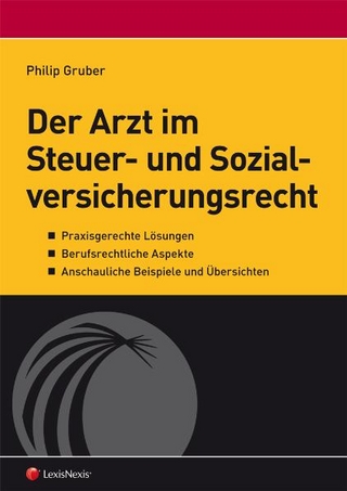 Der Arzt im Steuer- und Sozialversicherungsrecht