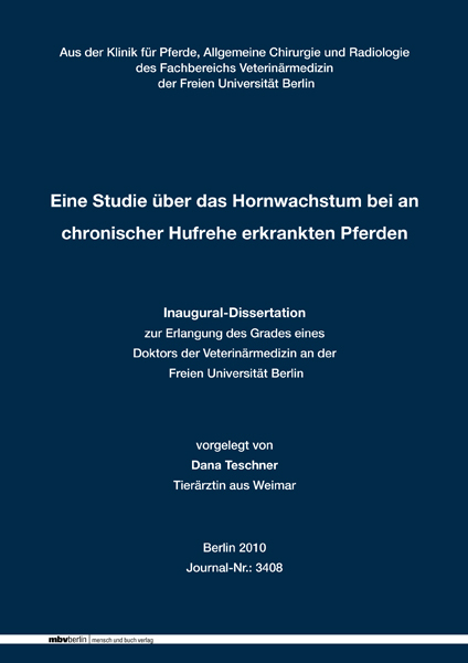 Eine Studie &uuml;ber das Hornwachstum bei an chronischer Hufrehe erkrankten Pferden - Dana Teschner