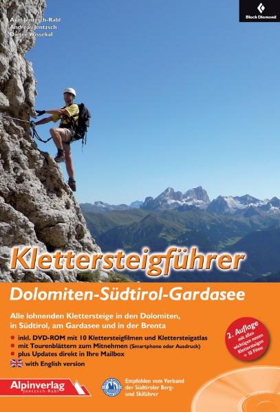 Klettersteigf&uuml;hrer Dolomiten - S&uuml;dtirol &ndash; Gardasee - Axel Jentzsch-Rabl, Andreas Jentzsch, Dieter Wissekal