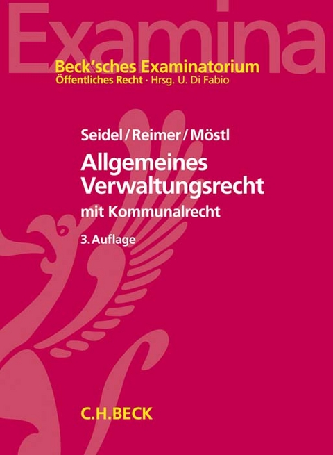 Allgemeines Verwaltungsrecht - Achim Seidel, Ekkehart Reimer, Markus Möstl