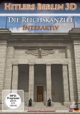 Hitlers Berlin 3D/ Die Reichskanzlei – Interaktiv