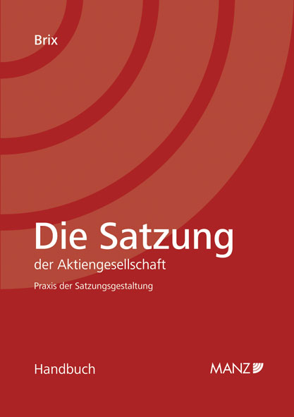 Die Satzung der Aktiengesellschaft - Rupert Brix