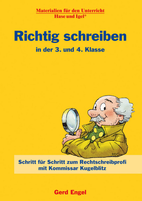 Richtig schreiben in der 3. und 4. Klasse - Gerd Engel