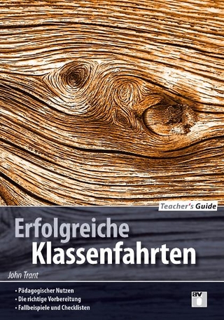 Teacher´s Guide / Erfolgreiche Klassenfahrten