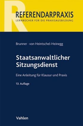 Staatsanwaltlicher Sitzungsdienst - Raimund Brunner, Bernd Heintschel-Heinegg