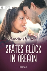 Sp&auml;tes Gl&uuml;ck in Oregon - Janelle Denison