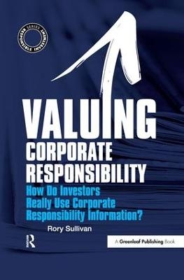 Valuing Corporate Responsibility - Rory Sullivan
