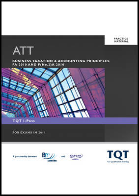 ATT - 2: Business Taxation & Accounting Principles (FA 2010) -  BPP Learning Media