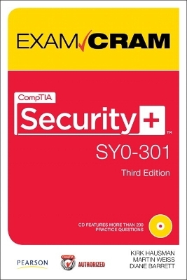 CompTIA Security+ SY0-301 Exam Cram - Kirk Hausman, Martin M. Weiss, Diane Barrett