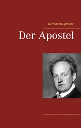 Der Apostel - Gerhart Hauptmann