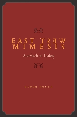 East West Mimesis - Kader Konuk