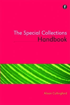 The Special Collections Handbook - Alison Cullingford