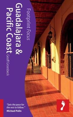 Guadalajara & Pacific Coast Footprint Focus Guide