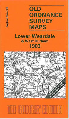 Lower Weardale and West Durham 1903