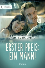 Erster Preis: ein Mann! - Marie Ferrarella