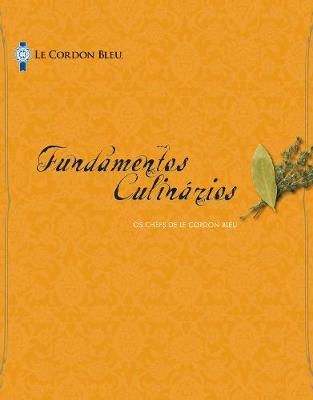 Le Cordon Bleu Cuisine Foundations