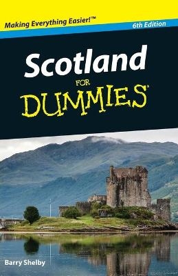 Scotland For Dummies - Barry Shelby