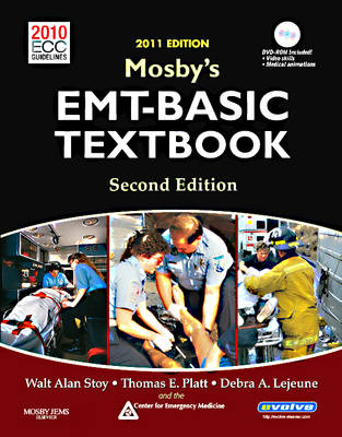 Mosby's EMT-Basic Textbook - Walt A Stoy, Thomas E Platt, Debra A Lejeune