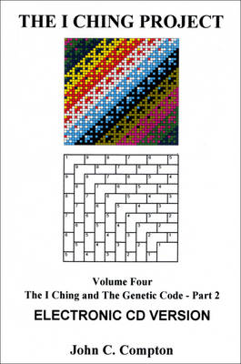 The I Ching and the Genetic Code - John Compton