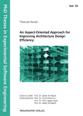 An Aspect-Oriented Approach for Improving Architecture Design Efficiency.