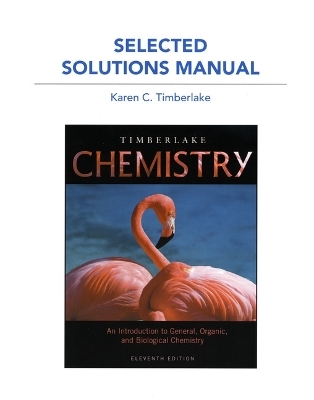 Selected Solution Manual for Chemistry - Karen C. Timberlake