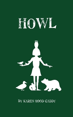 Howl - Karen Hood-Caddy