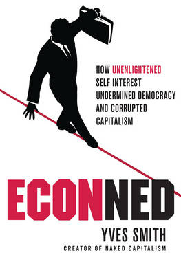 ECONned - Yves Smith