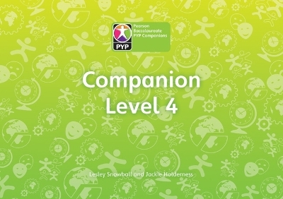 Primary Years Programme Level 4 Companion Pack of 6 - Lesley Snowball, Jackie Holderness