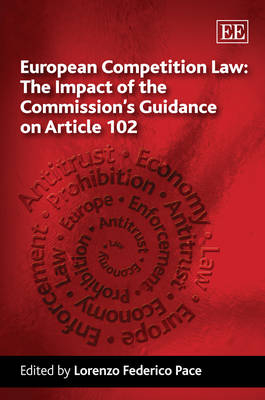 European Competition Law: The Impact of the Commission’s Guidance on Article 102