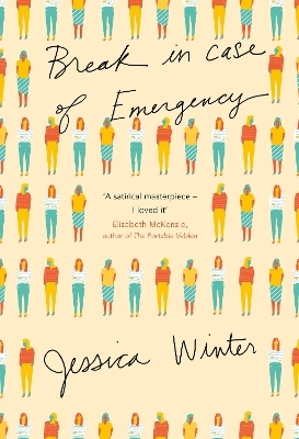 Break in Case of Emergency - Jessica Winter