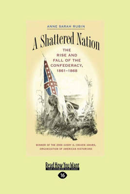 A Shattered Nation - Anne Sarah Rubin