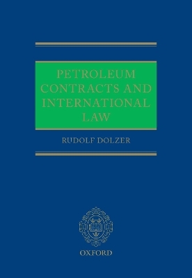 Petroleum Contracts and International Law - Rudolf Dolzer