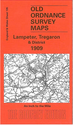 Lampeter Tregaron and District 1909 - Alan Leather