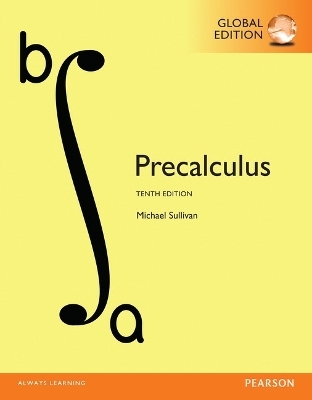 Precalculus, Global Edition -- MyLab Mathematics with Pearson eText