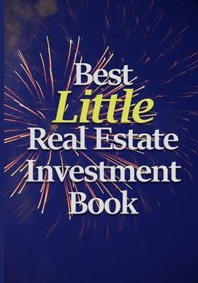 Best Little Real Estate Investment Book