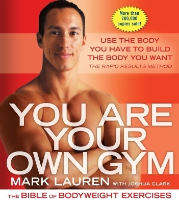 You Are Your Own Gym - Mark Lauren, Joshua Clark