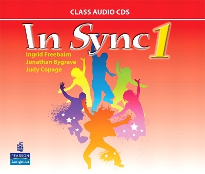In Sync 1 Class Audio CDs - Ingrid Freebairn, Jonathan Bygrave, Judy Copage