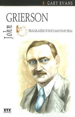 John Grierson - Gary Evans