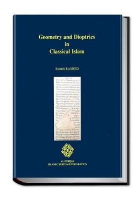 Geometry and Dioptrics in Classical Islam