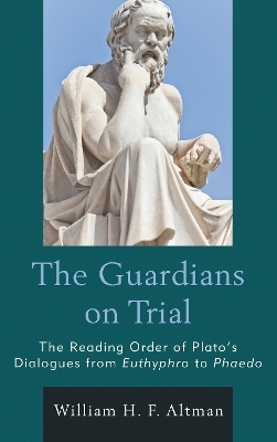 The Guardians on Trial - William H. F. Altman
