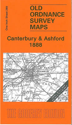 Canterbury and Ashford 1888 - Barrie Trinder