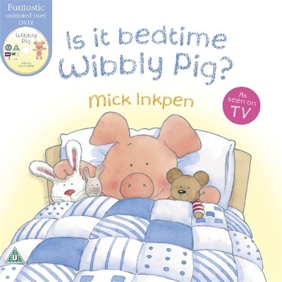 Wibbly Pig: Is It Bedtime Wibbly Pig? Book and DVD - Mick Inkpen
