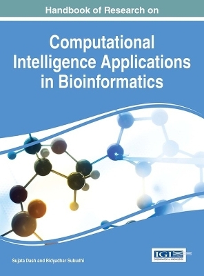 Handbook of Research on Computational Intelligence Applications in Bioinformatics - 