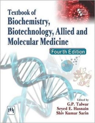 Textbook of Biochemistry, Biotechnology, Allied and Molecular Medicine - 